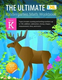 bokomslag The Ultimate Kindergarten Math Workbook: Counting and Writing Numbers to 100, Addition, Subtracting, Money, Shapes, Patterns, Measurement, and Time fo