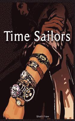 Shelli Frew, Corinne Anderson, Kelsey Ferrara - Time Sailors, Häftad