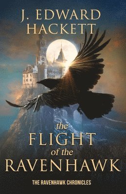 The Flight of the Ravenhawk 1