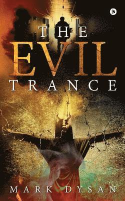 The Evil Trance 1