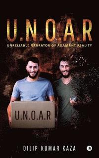 bokomslag U.N.O.A.R: Unreliable Narrator of Adamant Reality