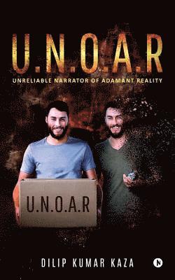 U.N.O.A.R: Unreliable Narrator of Adamant Reality 1