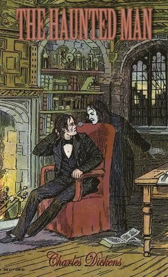 Charles Dickens, Katie Fox - Haunted Man and the Ghost's Bargain, Häftad
