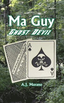 A. J. Morano - Ma Guy: Ghost Devil, Inbunden