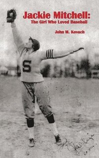 bokomslag Jackie Mitchell: The Girl Who Loved Baseball