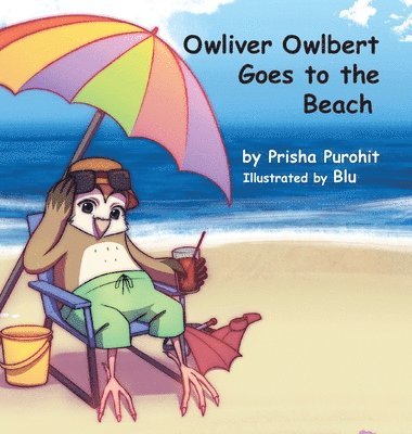 bokomslag Owliver Owlbert Goes to the Beach