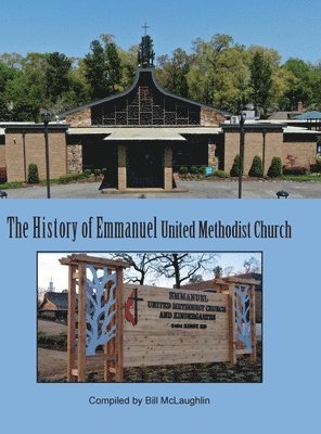 bokomslag History of Emmanuel United Methodist Church