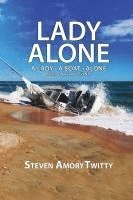 bokomslag Lady Alone: A Lady - A Boat - Alone