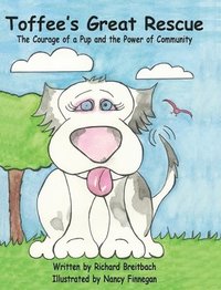 bokomslag Toffee's Great Rescue: The Courage of a Pup and the Power of Community