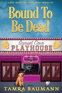 bokomslag Bound To Be Dead: Cozy Mystery Bookshop Series Book 3