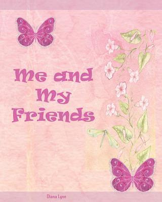 Me & My Friends - Butterflies: A School Memory Book 1