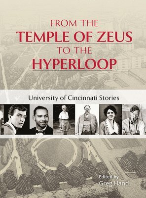 From the Temple of Zeus to the Hyperloop  University of Cincinnati Stories 1