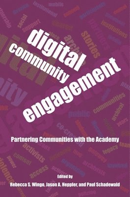 bokomslag Digital Community Engagement - Partnering Communities with the Academy