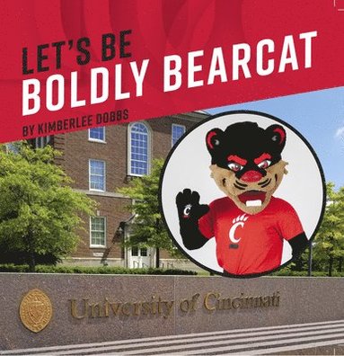 bokomslag Let?s Be Boldly Bearcat
