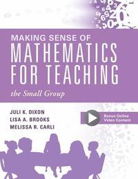 bokomslag Making Sense of Mathematics for Teaching the Small Group