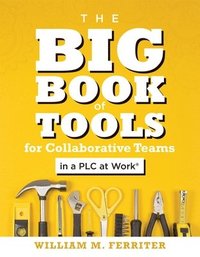 bokomslag Big Book Of Tools For Collaborative Teams In A Plc At Work(R)