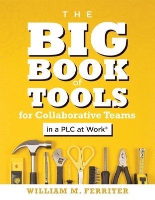 bokomslag Big Book of Tools for Collaborative Teams in a PLC at Work(R)