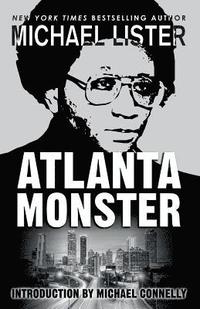 bokomslag Atlanta Monster: Wayne Williams and the Atlanta Child Murders: Two John Jordan Mystery Novels