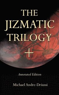 bokomslag The Jizmatic Trilogy +