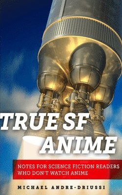 bokomslag True SF Anime