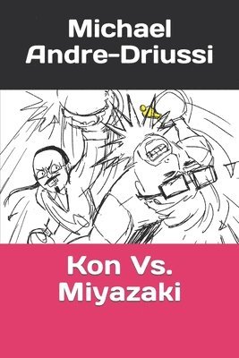 bokomslag Kon Vs. Miyazaki