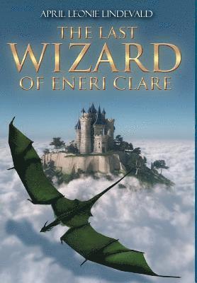 The Last Wizard of Eneri Clare 1