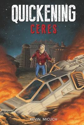 Kevin Micuch, Bradley S. Cobb - Quickening Ceres, Häftad