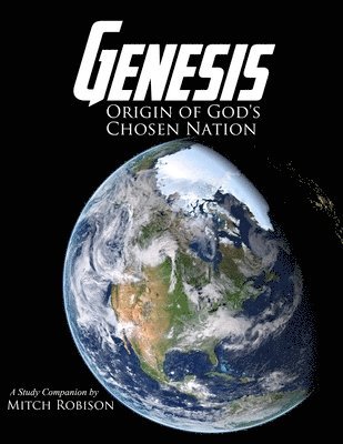 Mitch Robison - Genesis: Origin of God's Chosen Nation, Häftad