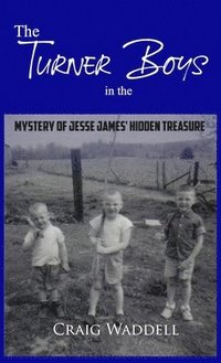 bokomslag The Turner Boys in the Mystery of Jesse James' Hidden Treasure