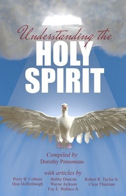 Gary Workman, Jr. Wallace, Foy E. - Understanding the Holy Spirit, Häftad