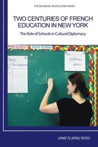 bokomslag Two Centuries of French Education in New York