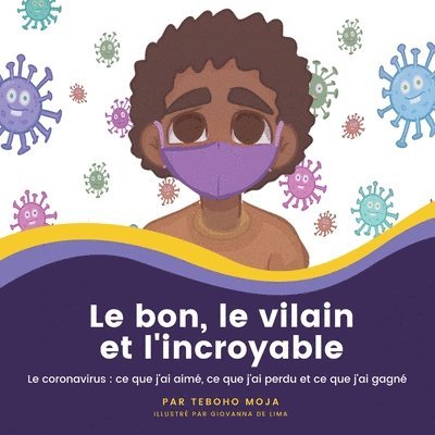 Teboho Moja - bon, le vilain et l'incroyable, Häftad