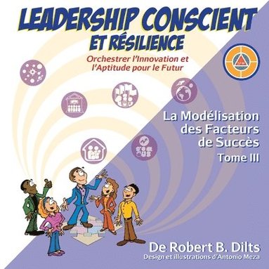 Robert Brian Dilts - Leadership Conscient et Résilience, Häftad