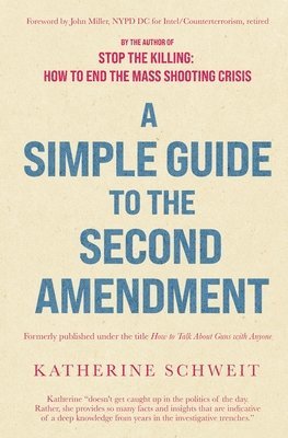 bokomslag A Simple Guide to the Second Amendment