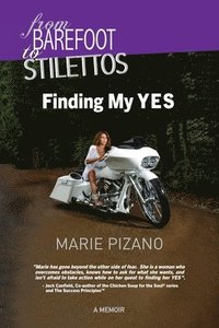 bokomslag From Barefoot to Stilettos: Finding My YES