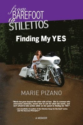 From Barefoot to Stilettos: Finding My YES 1