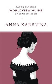 bokomslag Worldview Guide for Anna Karenina