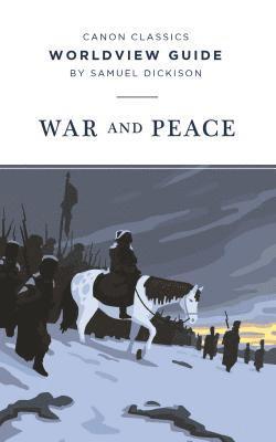 Samuel Dickison, Samuel, Dickison - Worldview Guide for War and Peace, Häftad