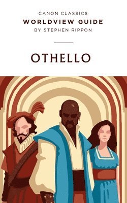 Stephen Rippon - Worldview Guide for Shakespeare's Othello, Häftad