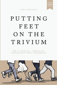 bokomslag Putting Feet on the Trivium