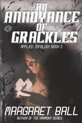 Margaret Ball - An Annoyance of Grackles, Häftad