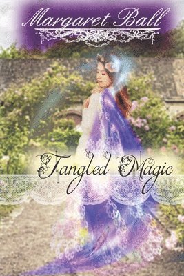 bokomslag Tangled Magic: A Regency fantasy romance