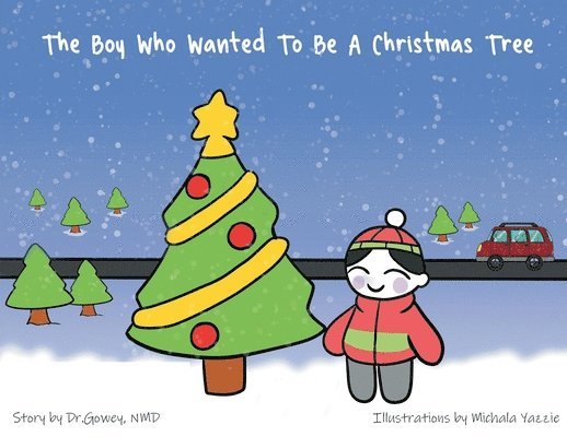 The Boy Who Wanted to be a Christmas Tree 1