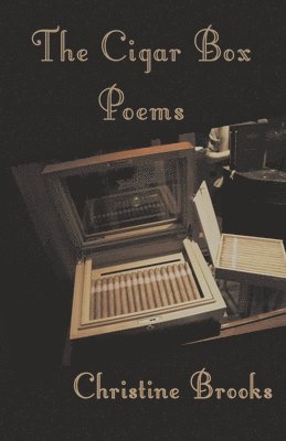 Christine Brooks - Cigar Box Poems, Häftad
