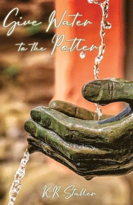 Give Water to the Potter 1