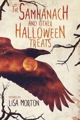 Lisa Morton - Samhanach and Other Halloween Treats, Häftad