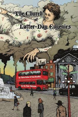 Tom Bradley, Chris Kelso - The Church of Latter-Day Eugenics, Häftad