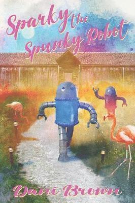 Sparky the Spunky Robot 1