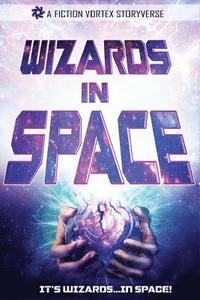 bokomslag Wizards in Space