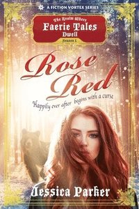 bokomslag Rose Red, Season One (A The Realm Where Faerie Tales Dwell Series)